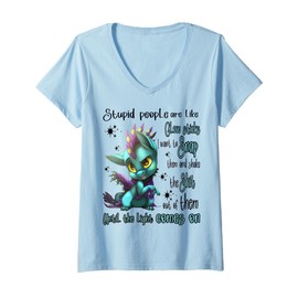 Womens Cute Dragon Stupid People are Like Glow Sticks V-Neck T-Shirt