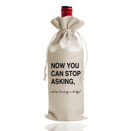 Now You Can Stop Asking, Pregnancy Announcement Gift - Baby Reveal Wine Bag for Grandparents, Aunt, Uncle (DL053)