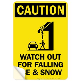 Watch Out For Falling Ice And Snow With Graphic Sign, 10x7 Inches, 4 Mil Vinyl Decal Stickers Weather Resistant, Made in USA by My Sign Center