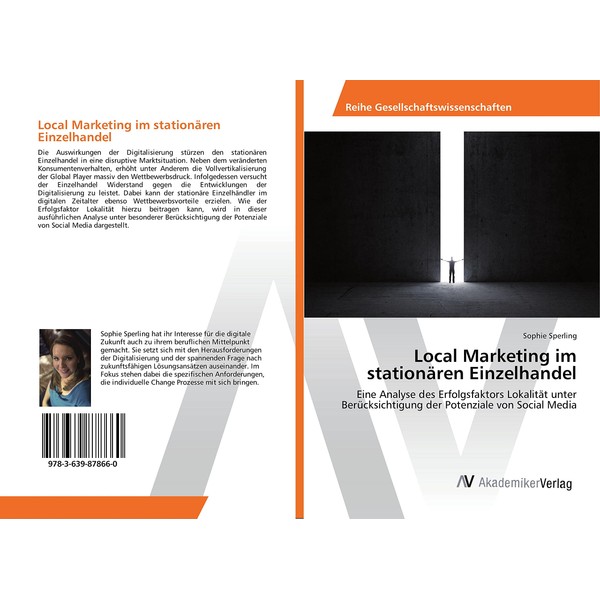 Local Marketing im stationären Einzelhandel: Eine Analyse des Erfolgsfaktors Lokalität