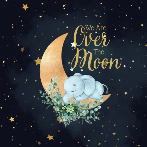 We Are Over The Moon: Baby Shower Guest Book Moon