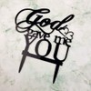 Decoración para tartas de boda de God Gave Me You