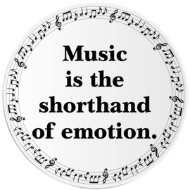 Music is The Shorthand of Emotion - 10 Pack Circle Stickers 3 Inch - Quote