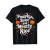 Pumpkin Spice and Mostly Nice Fall for Everyone T-Shirt