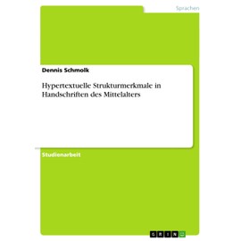 Hypertextuelle Strukturmerkmale in Handschriften des Mittelalters