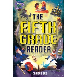 The Fifth Grade Reader: A Fun 5th Grade Chapter Book With 12 Short Stories for Kids Ages 10-12 (Reading Comprehension Grade 5)