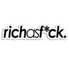 Rich As FCK JDM Style Decal Sticker Custom Die-Cut Vinyl