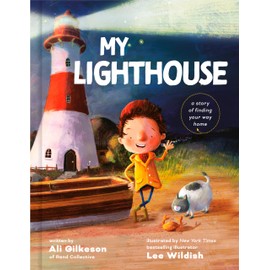 My Lighthouse: A Story of Finding Your Way Home