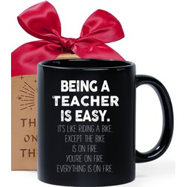 Being a Teacher is Easy Except the Bike is on Fire Ceramic Coffee Mugs - Sarcastic, Funny, Inspirational Gift, Appreciation Gifts for Classroom Teaching Decorations for Assistant Educator Gift -66
