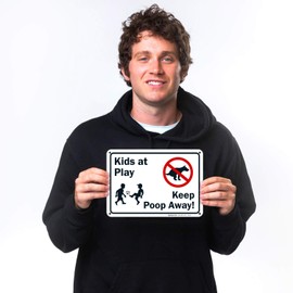 Kids at Play Sign, Keep Poop Away Sign, 10x7 Inches, Rust Free .040 Aluminum, Fade Resistant, Made in USA