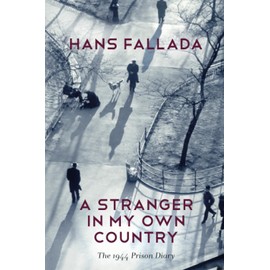 A Stranger in My Own Country: The 1944 Prison Diary