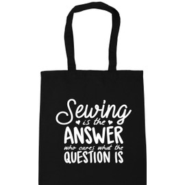 Hippowarehouse Sewing is the Answer Who Cares What the Question Is Tote Shopping Gym Beach Bag 42cm x38cm, 10 litres
