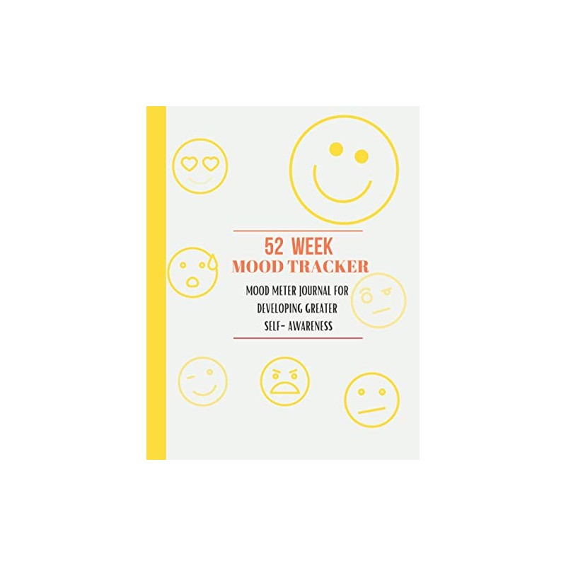 52 Week Mood tracker: MOOD METER: Journal For Developing Greater