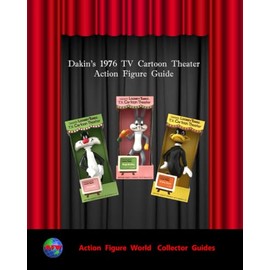 Dakin's 1976 Tv Cartoon Theater Action Figure Guide