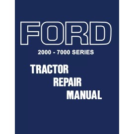 Ford Tractor Service Manual - Series 2000-7000 1965-1975