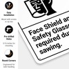 Warning Face Shield and Safety Glasses Required During Sawing ANSI
