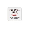 The Victorian Printing Co - I'm Still Hot It Just