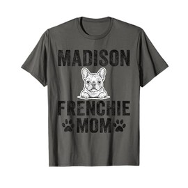 Vintage Madison Frenchie Mom Gift French Bulldog WI Dog Love T-Shirt