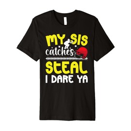 Softball Catcher Sister Funny Sister of A Softball Catcher Premium T-Shirt