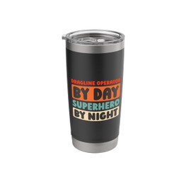 Retro Heavy Machinery Excavation Vintage Dragline Operator Stainless Steel Insulated Tumbler