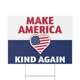 Moonlight4225 Make America Kind Again v2 18x24-inch Yard Sign (Outdoor, Weatherproof Corrugated Plastic) Metal Stake Included