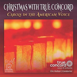 Christmas with True Concord - Carols in the American Voice