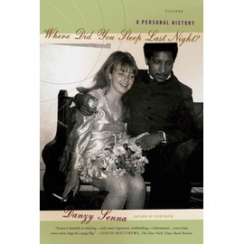 Where Did You Sleep Last Night?: A Personal History