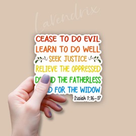 (3Pcs) Cease to Do Evil Learn to Do Well Seek Justice Relieve The Oppressed Christian Sticker Inspirational Bible Verse Jesus Faith Vinyl Decal for Tumbler Laptop Water Bottles Book Phone - Size 3x3