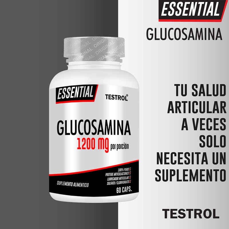 TESTROL. Glucosamina Essential 1200 mg Flexibilidad, Salud Articular y Ligamentos.