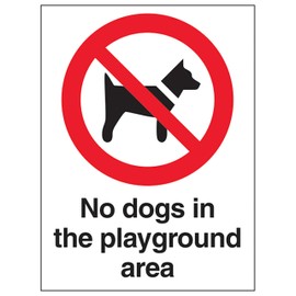 V Safety No Dogs In The Playground Area 150 x 200mm - 2mm Rigid Plastic Safety Sign