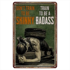 Letrero de metal para hacer ejercicio, gimnasio, no trenes a ser flaco, regalo para fitness, dama, clásico, arte de pared, decoración interior para oficina, hogar, bar, cafetería, restaurante, tienda,