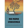 No More Cravings: How to Overcome Smoking Without Stress