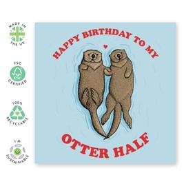 CENTRAL 23 - Funny Birthday Card - 'Happy Birthday To My Otter Half' - For Boyfriend Girlfriend Wife Husband Fiance - Cute Animal Humor - Comes with Fun Stickers