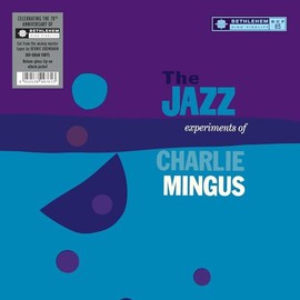 The Jazz Experiments of Charles Mingus[Mono LP]
