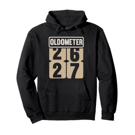 Oldometer 26-27 Funny Birthday Live Legend Turning 27 His/He Pullover Hoodie
