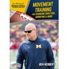 Michigan Football Series: Movement Training for Changing Direction, Sprinting &