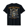 One Eyed Willy's Salty Pirate Crew (on back) T-Shirt