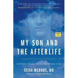 My Son and the Afterlife: Conversations from the Other Side