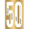 50 World’s Greatest Short Stories