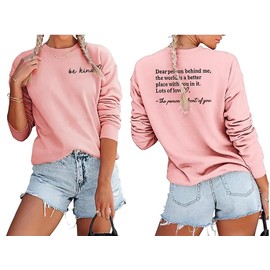 HEYO Women You Matter Sweatshirt Dear Person Behind Me Pullover Shirt Casual Be Kind Inspiration Positive Lightweight Tops