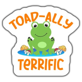 Unbranded TOAD-ALLY TERRIFIC Magnet, CUTE FROG DECAL, TOAD-ALLY AWESOME VINYL Magnet, FU