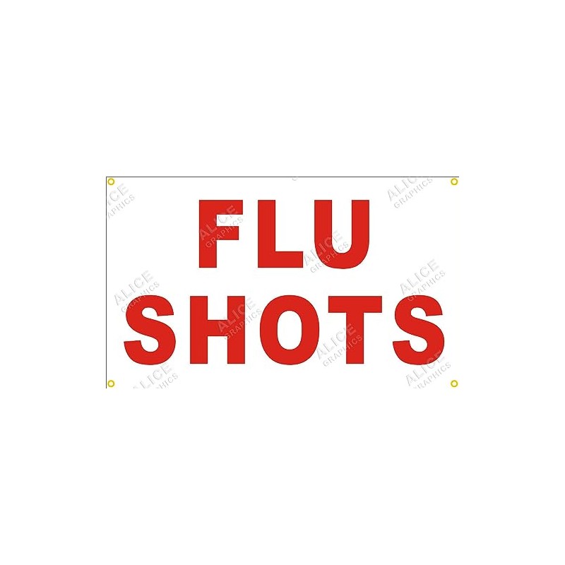 28" X 46" FLU SHOTS Vinyl Banner Sign, Existing Text