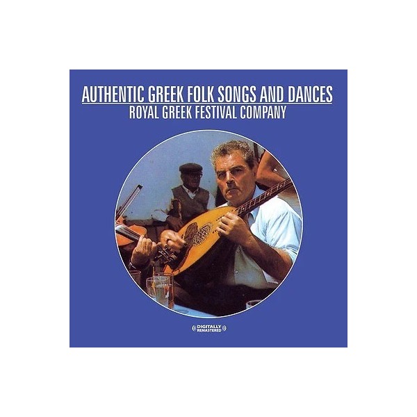 Authentic Greek Folk Songs And Dances (Digitally Remastered), Royal Greek
