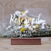 Acrylic Reserved Sign with Wood Stand- 5” x 7" Clear