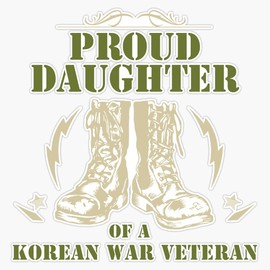 HOF Trading Proud Daughter of A Korean War Veteran Vinyl Sticker Waterproof Decal Laptop Wall Window Bumper Sticker 5"