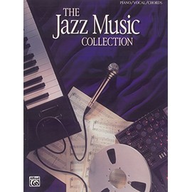The Jazz Music Collection: Piano/Vocal/Chords (The Complete Collection Series)