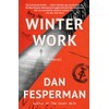 Winter Work: A novel