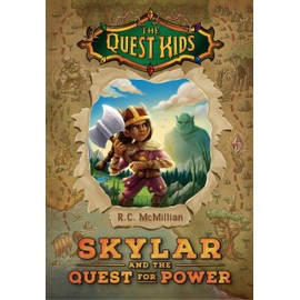 Skylar and the Quest for Power (The Quest Kids Book #1)