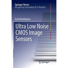 Ultra Low Noise CMOS Image Sensors (Springer Theses)