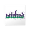 CafePress Wicked Sticker Square Bumper Sticker Car Decal